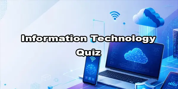 Information Technology Quiz